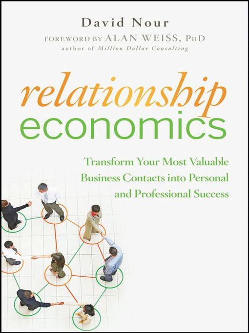 Title details for Relationship Economics by David Nour - Available